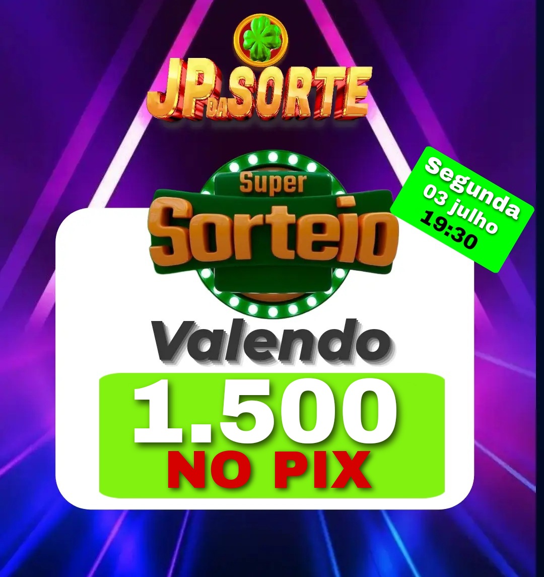 SORTEIO 1.500,00 NO PIX