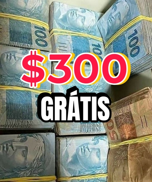 Sorteio $300 de graça 